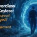 Passwordless AND Keyless: The Future of (Privileged) Access Management