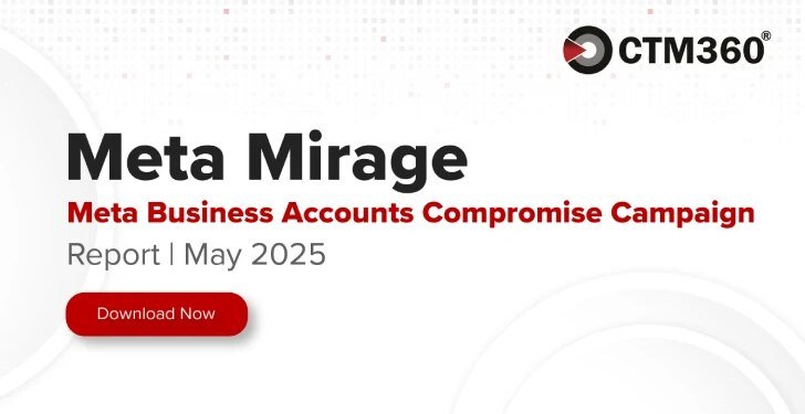 CTM360 Identifies Surge in Phishing Attacks Targeting Meta Business Users